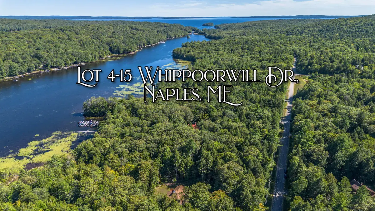 Lot 4-15 Whippoorwill Drive, Naples, ME 04055 - #1
