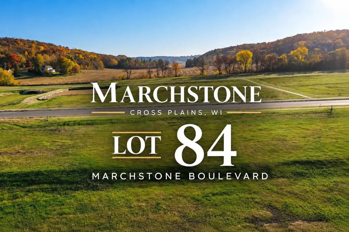 Lot 84 Marchstone Boulevard, Cross Plains, WI 53528 - #1